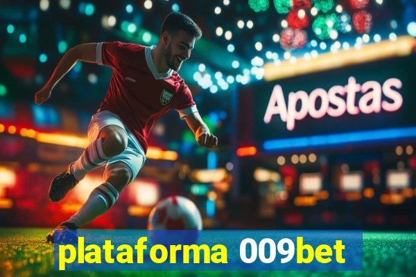 plataforma 009bet